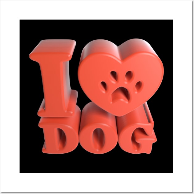 3D I Love Dog - Plastic Wall Art by 3DMe